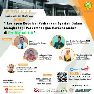 WEBINAR SERIES 1 "Kesiapan Regulasi Perbankan Syariah Dalam Menghadapi Perkembangan Perekonomian di Era Digital 4.0"